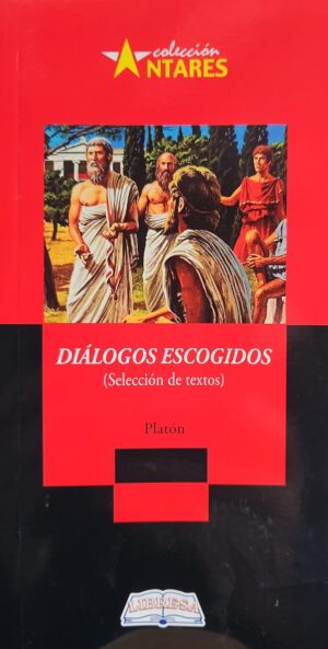 DIALOGOS ESCOGIDOS (Selección de textos)