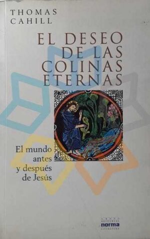 DESEO DE LAS COLINAS ETERNAS, EL