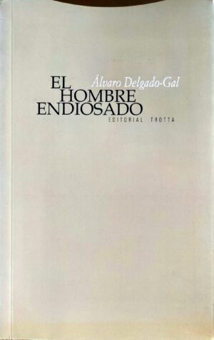 HOMBRE ENDIOSADO, EL