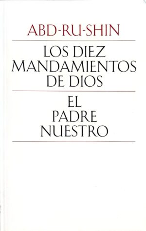 DIEZ MANDAMIENTOS DE DIOS, LOS / EL PADRE NUESTRO