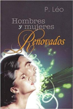 HOMBRES Y MUJERES RENOVADOS