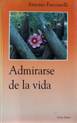 ADMIRARSE DE LA VIDA
