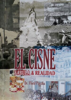 CISNE, EL FABULA Y REALIDAD