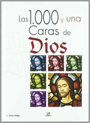 1000 Y UNA CARAS DE DIOS, LAS