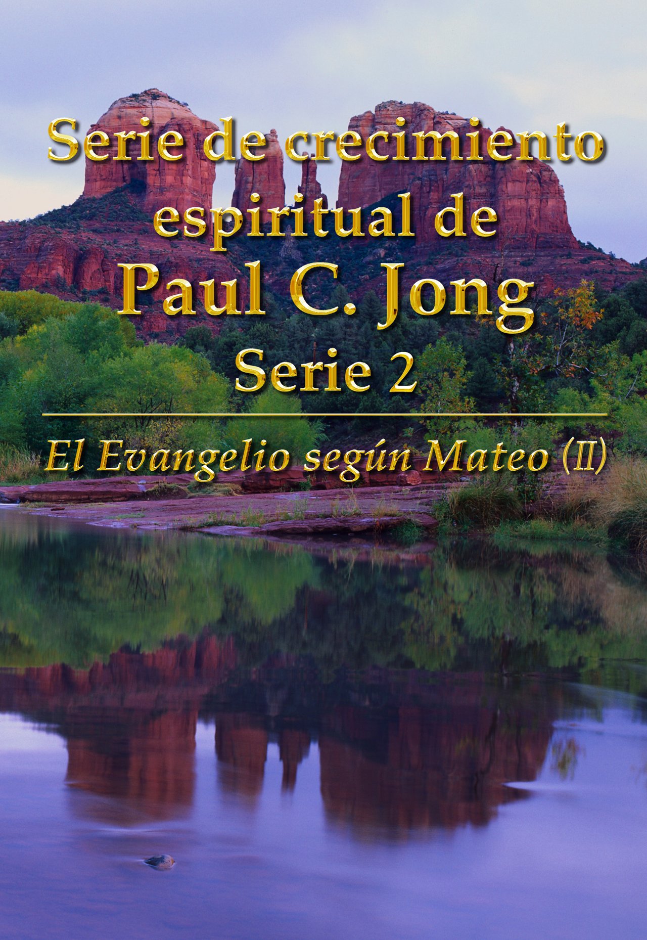 EVANGELIO SEGUN MATEO, EL II Serie de crecimiento espiritual 2
