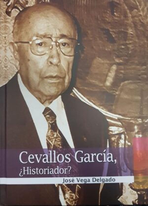 CEVALLOS GARCIA, ¿HISTORIADOR?