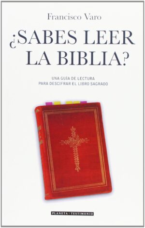 SABES LEER LA BIBLIA una guía para descifrar el libro sagrado