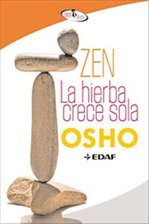 ZEN La hierba crece sola