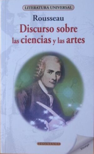 DISCURSO SOBRE LAS CIENCIAS Y LAS ARTES