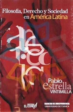 FILOSOFIA, DERECHO Y SOCIEDAD EN AMERICA LATINA