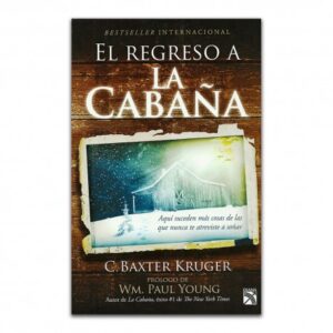 REGRESO A LA CABAÑA, EL