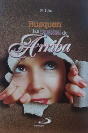 BUSQUEN LAS COSAS DE ARRIBA