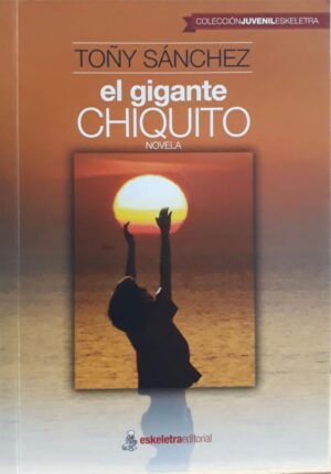 GIGANTE CHIQUITO, EL