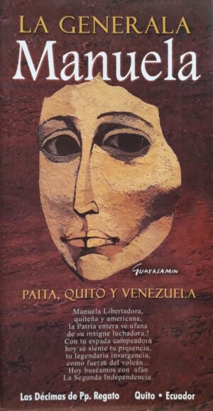 GENERALA MANUELA, LA PAITA, QUITO Y VENEZUELA