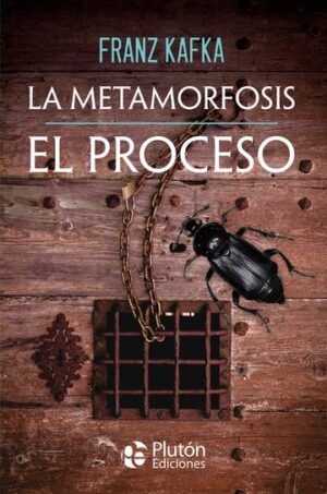 METAMORFOSIS, LA - PROCESO, EL