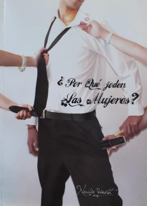 POR QUE JODEN LAS MUJERES?