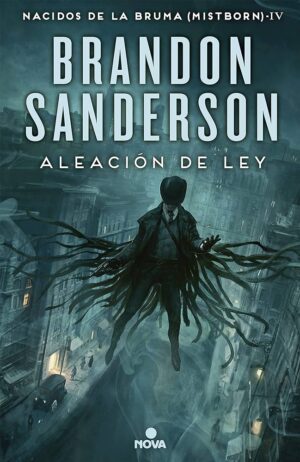 ALEACION DE LEY 4 Saga Nacidos de la bruma T/D (Mistborn)