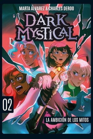 DARK MYSTICAL 2 La ambición de los mitos