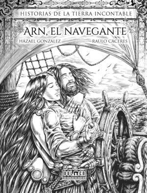 ARN, EL NAVEGANTE Historias de la tierra incontable