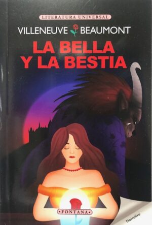 BELLA Y LA BESTIA, LA