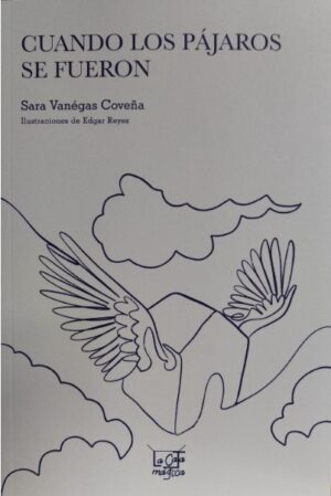 CUANDO LOS PAJAROS SE FUERON Colección De sueño en sueño