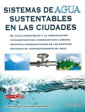 SISTEMAS DE AGUA SUSTENTABLES EN LAS CIUDADES