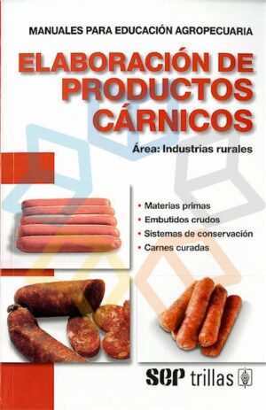 ELABORACION DE PRODUCTOS CARNICOS Manuales para educación agropecuaria