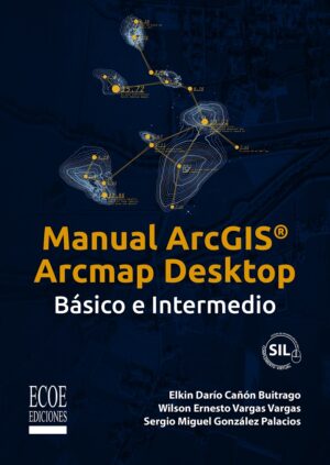 MANUAL ARCGIS ARCMAP DESKTOP Básico e intermedio
