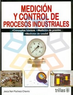 MEDICION Y CONTROL DE PROCESOS INDUSTRIALES