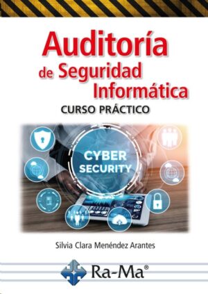 AUDITORIA DE SEGURIDAD INFORMATICA Curso práctico