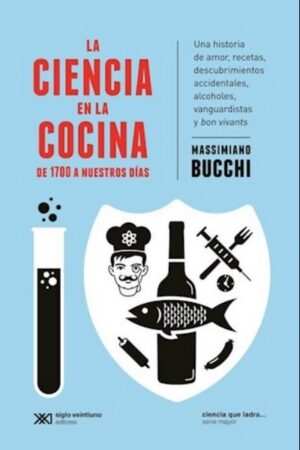 CIENCIA EN LA COCINA, LA De 1700 a nuestros días