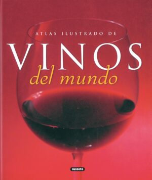 VINOS DEL MUNDO Atlas Ilustrado...