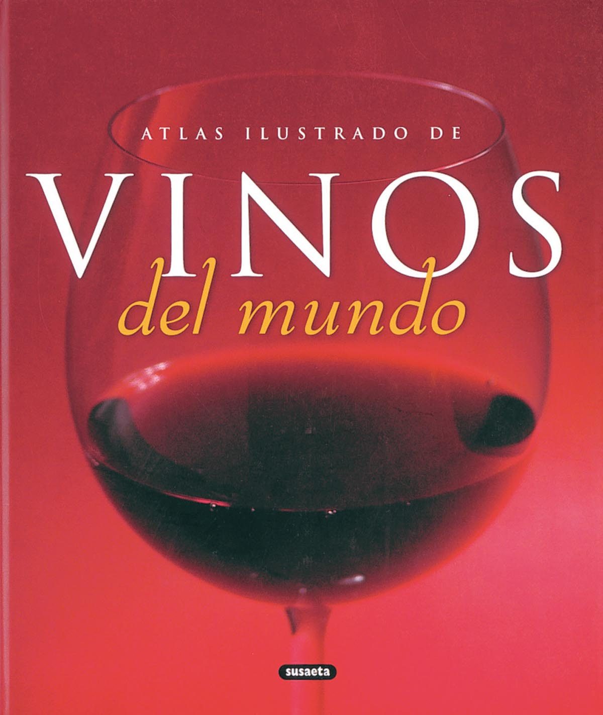 VINOS DEL MUNDO Atlas Ilustrado...