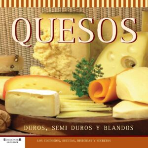 QUESOS Duros, semi duros y blandos