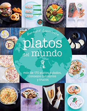 PLATOS DEL MUNDO Más de 170 platos salados, consejos culinarios y trucos