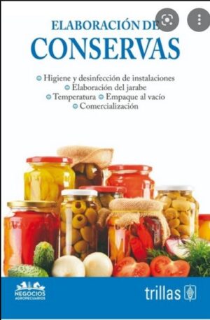 ELABORACION DE CONSERVAS higiene y desinfección de instalaciones, elaboración del jarabe