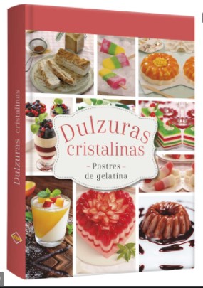 DULZURAS CRISTALINAS Postres de gelatina