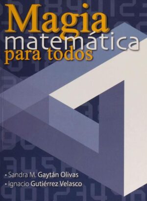 MAGIA MATEMATICA PARA TODOS