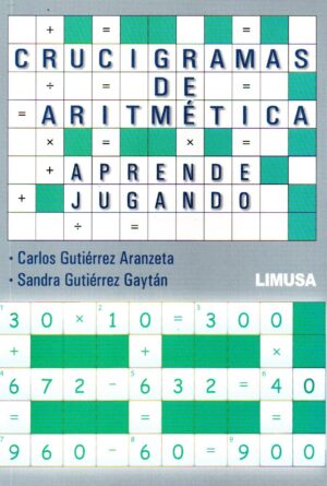 CRUCIGRAMAS DE ARITMETICA Aprende jugando