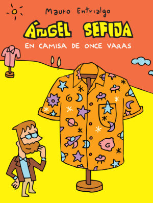 ANGEL SEFIJA En camisa de once varas (comic)