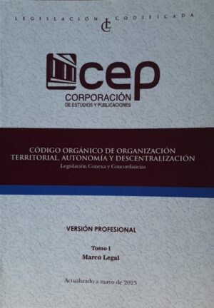 CODIGO ORGANICO DE ORGANIZACION TERRITORIAL, AUTONOMIA Y DESCENTRALIZACION COTAD