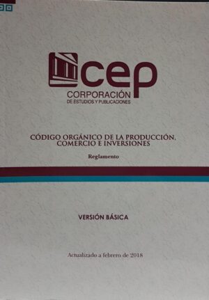 CODIGO ORGANICO DE LA PRODUCCION, COMERCIO E INVERSIONES