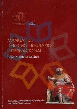 MANUAL DE DERECHO TRIBUTARIO INTERNACIONAL