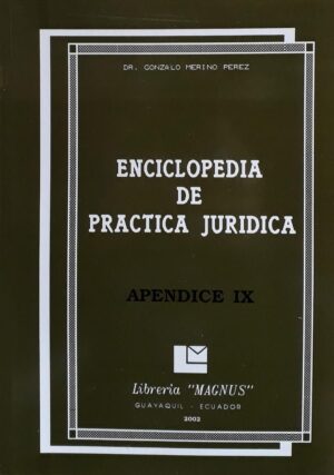 ENCICLOPEDIA DE PRACTICA JURIDICA APENDICE IX