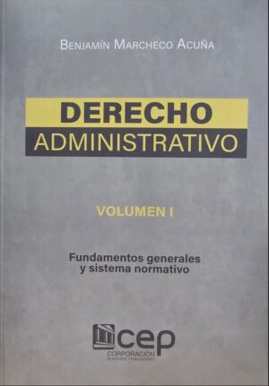 DERECHO ADMINISTRATIVO T1 Fundamentos generales y sistema normativo