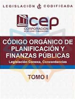 CODIGO ORGANICO DE PLANIFICACION Y FINANZAS PUBLICAS