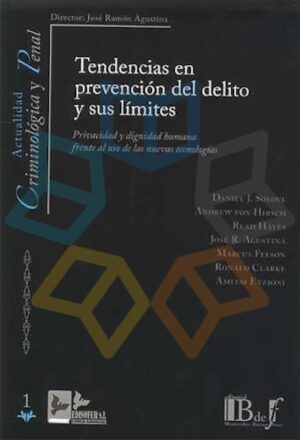 TENDENCIAS EN PREVENCION DEL DELITO Y SUS LIMITES Privacidad y dignidad humana f