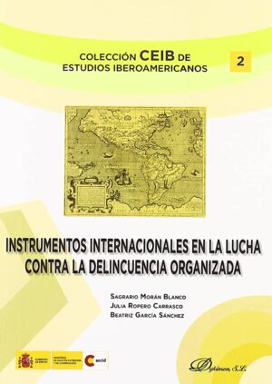 INSTRUMENTOS INTERNACIONALES EN LA LUCHA CONTRA LA DELINCUENCIA ORGANIZADA