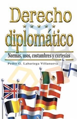 DERECHO DIPLOMATICO Normas, usos, costumbres y cortesías