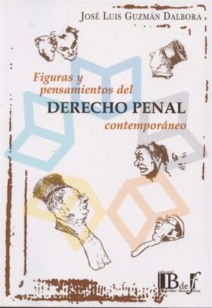 FIGURAS Y PENSAMIENTOS DEL DERECHO PENAL CONTEMPORANEO